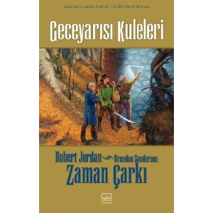 13 - Zaman Çarkı Serisi (Ciltli) 1. Kitap: Geceyarısı Kuleleri