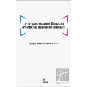 14 -18 Yaşları Arasındaki Öğrencilerin Heteroseksüel Gelişimlerinin İncelenmesi