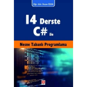 14 Derste C# ile Nesne Tabanlı Programlama İhsan Özer