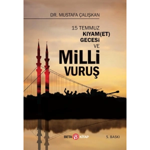 15 Temmuz Kıyam(Et)Gecesi Milli Vuruş