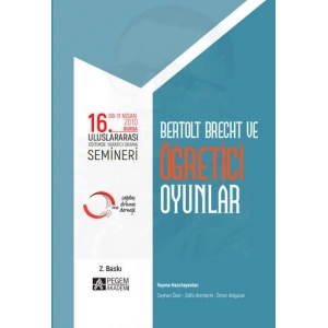 16. Uluslararası Eğitimde Yaratıcı Drama Semineri: Bertolt Brecht ve Öğretici Oyunlar (08- 11