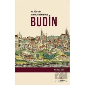 16. Yüzyılda Osmanlı Hakimiyetinde Budin