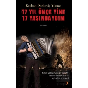 17 Yıl Önce Yine 17 Yaşındaydım