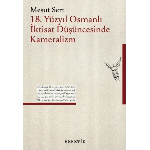 18. Yüzyıl Osmanlı İktisat Düşüncesinde Kameralizm