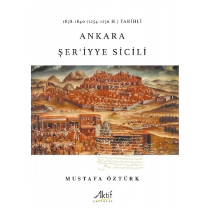 1838-1840 (1254-1256 H.) Tarihli Ankara Şer‘iyye Sicili