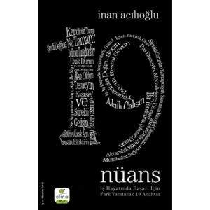 19 Nüans - İş Hayatında Başarı İçin Fark Yaratacak 19 Anahtar
