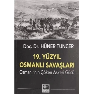 19. Yüzyıl Osmanlı Savaşları