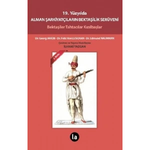 19. Yüzyılda Alman Şarkiyatçıların Bektaşilik Serüveni
