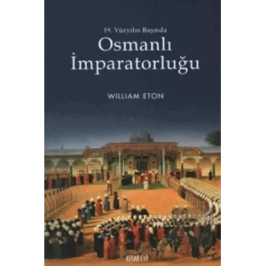 19. Yüzyılın Başında Osmanlı İmparatorluğu