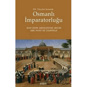 19. Yüzyılın Sonunda Osmanlı İmparatorluğu