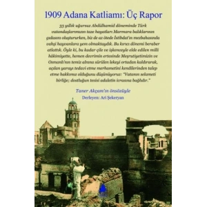 1909 Adana Katliamı: Üç Rapor