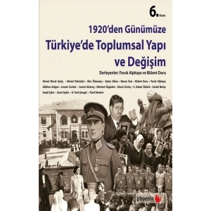 1920’den Günümüze Türkiye’de Toplumsal Yapı ve Değişim