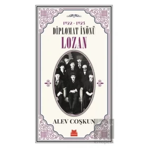 1922-1923 Diplomat İnönü - Lozan