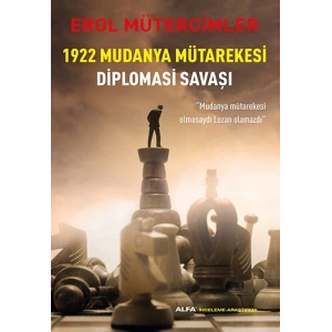 1922 Mudanya Mütarekesi Diplomasi Savaşı