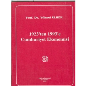 1923Ten 1993E Cumhuriyet Ekonomisi - Yüksel Ülken
