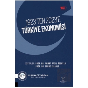 1923’ten 2023’e Türkiye Ekonomisi