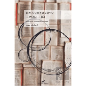 1970 Sonrası Kadın Romancılığı