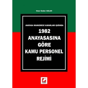 1982 Anayasasına Göre Kamu Personel Rejimi