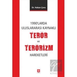 1990larda Uluslararası Kaynaklı Terör ve Terörizm Hareketleri