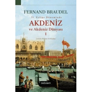 2. Felipe Döneminde Akdeniz ve Akdeniz Dünyası 1
