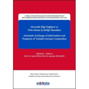 2, Türk-Alman Uluslararası Vergi Hukuku Bienali - 2nd Turkish-German Biennial on International Tax Law