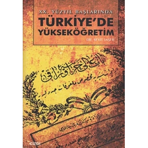 20. Yüzyıl Başlarında Türkiye’de Yükseköğretim