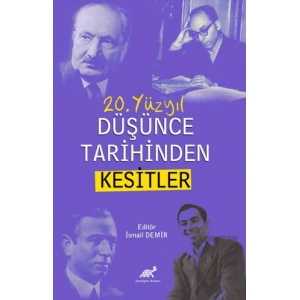 20. Yüzyıl Düşünce Tarihinden Kesitler