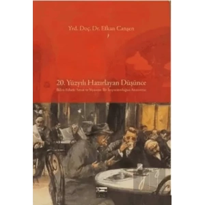 20. Yüzyılı Hazırlayan Düşünce