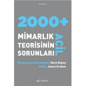 2000 + Acil Mimarlık Teorisinin Sorunları