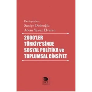 2000ler Türkiyesinde Sosyal Politika ve Toplumsal Cinsiyet