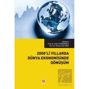 2000li Yıllarda Dünya Ekonomisinde Dönüşüm
