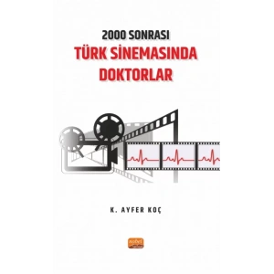 2000 Sonrası Türk Sinemasında Doktorlar