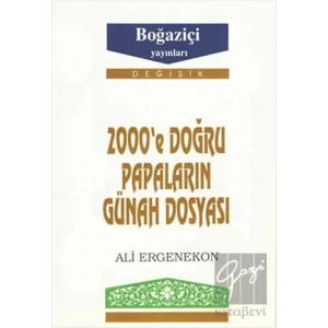 2000’e Doğru Papaların Günah Dosyası