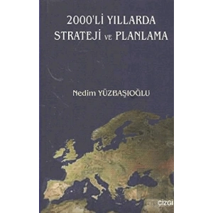 2000’li Yıllarda Strateji ve Planlama