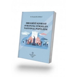 2008 Krizi Sonrası Avrupa’da Yükselen Nasyonal Popülizm