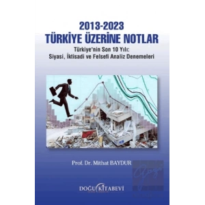 2013-2023 Türkiye Üzerine Notlar