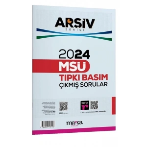 2024 MSÜ ARŞİV SERİSİ Tıpkı Basım Çıkmış Sorular Tamamı Video Çözümlü