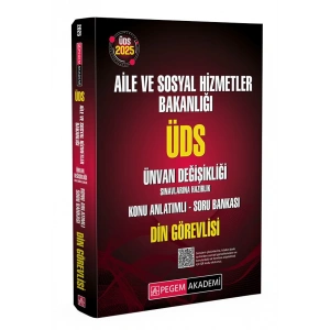 2025 ÜDS Aile ve Sosyal Hizmetler Bakanlığı Ünvan Değişikliği Sınavlarına Hazırlık Konu Anlatımlı Soru Bankası DİN GÖREVLİSİ