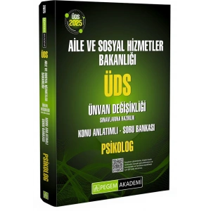 2025 ÜDS Aile ve Sosyal Hizmetler Bakanlığı Ünvan Değişikliği Sınavlarına Hazırlık Konu Anlatımlı Soru Bankası PSİKOLOG