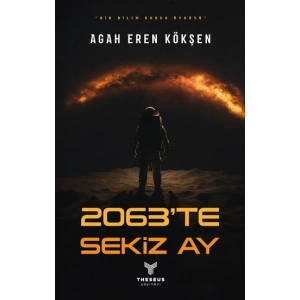 2063’te Sekiz Ay