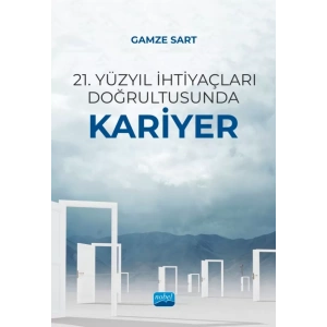 21. Yüzyıl İhtiyaçları Doğrultusunda Kariyer
