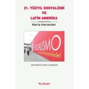 21. Yüzyıl Sosyalizmi ve Latin Amerika