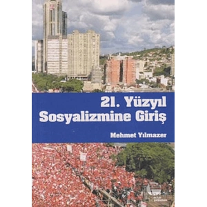 21. Yüzyıl Sosyalizmine Giriş
