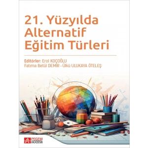 21. Yüzyılda Alternatif Eğitim Türleri