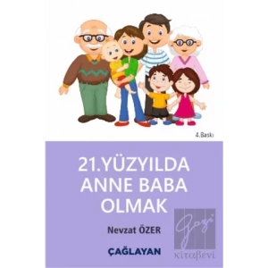 21. Yüzyılda Anne Baba Olmak