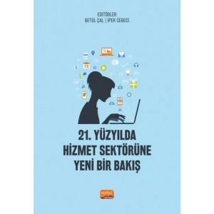 21. Yüzyılda Hizmet Sektörüne Yeni Bir Bakış