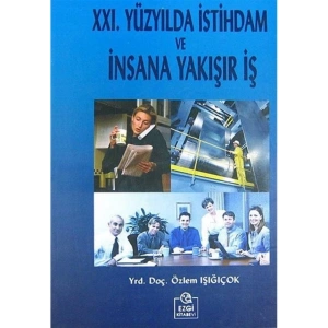 21. Yüzyılda İstihdam ve İnsana Yakışır İş