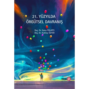 21. Yüzyılda Örgütsel Davranış