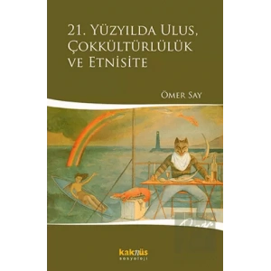 21. Yüzyılda Ulus, Çokkültürlülük ve Etnisite