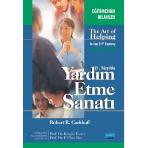 21. YÜZYILDA YARDIM ETME SANATI / The Art of Helping in the 21st Century